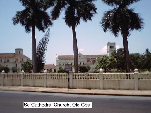 Se cathedral church at Old Goa